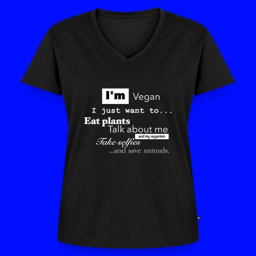 I'm a Vegan - Women's Premium Organic V-Neck T-shirt