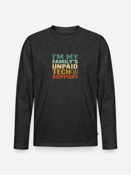 Unpaid Tech Support Family - Men's Premium Long Sleeve T-Shirt - heather anthracite