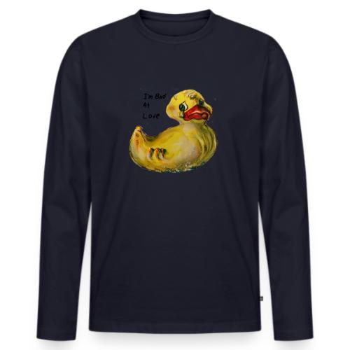 I’m bad at love duck teardrop - Men's Premium Long Sleeve T-Shirt