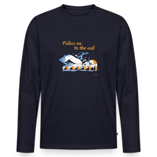 Follow me to the wall - Men's Premium Long Sleeve T-Shirt