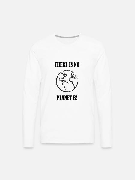 No Planet B - Men's Premium Long Sleeve T-Shirt - white