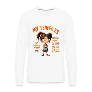 colorful My Temper Is Shorter Than My Dad’s Hair  - Men's Premium Long Sleeve T-Shirt - white - Front - Nico (187cm)