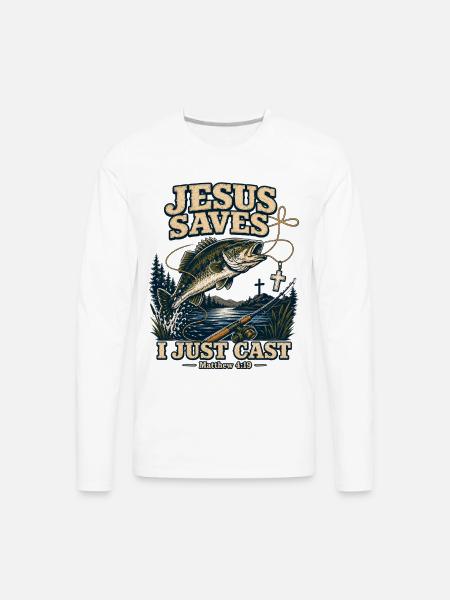 Jesus Saves I Just Cast Christian Fishing - Men's Premium Long Sleeve T-Shirt - white