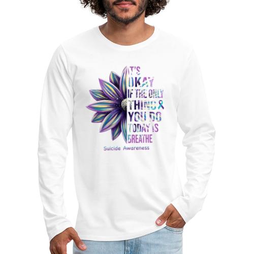 Wellness Collection - All You Do Today is Breathe - Men's Premium Long Sleeve T-Shirt