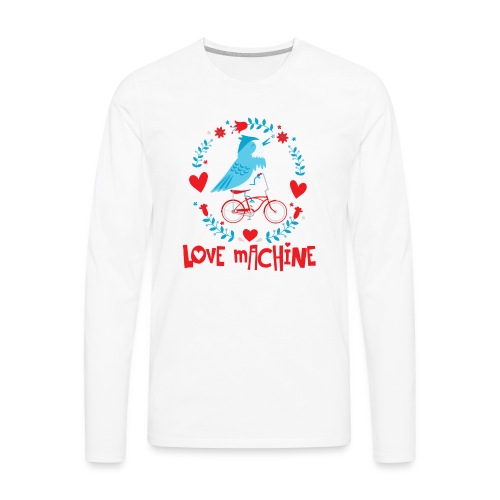 Cute Love Machine Bird - Men's Premium Long Sleeve T-Shirt