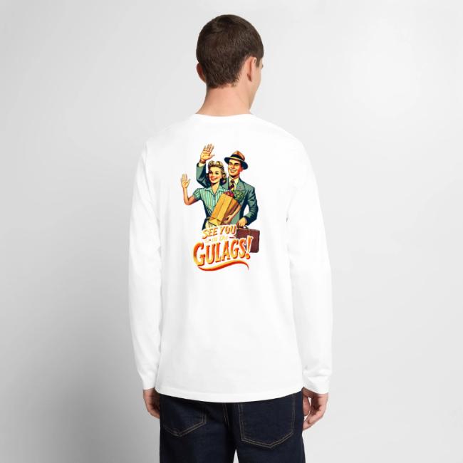 See You In The Gulags, Neighbor! (On White, Back)