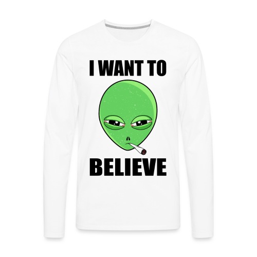 I want to believe - Men's Premium Long Sleeve T-Shirt