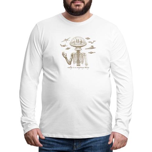 Reality is a Conspiracy Theory - Men's Premium Long Sleeve T-Shirt