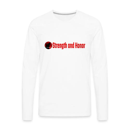 Strength and Honor - Red Letters - Men's Premium Long Sleeve T-Shirt