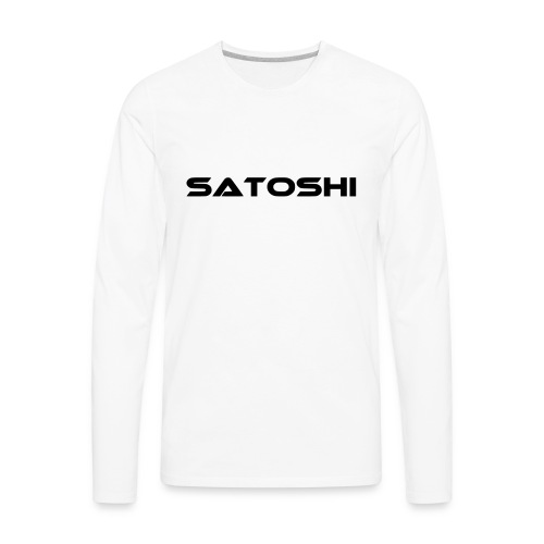 satoshi stroke only one word satoshi, bitcoiner - Men's Premium Long Sleeve T-Shirt