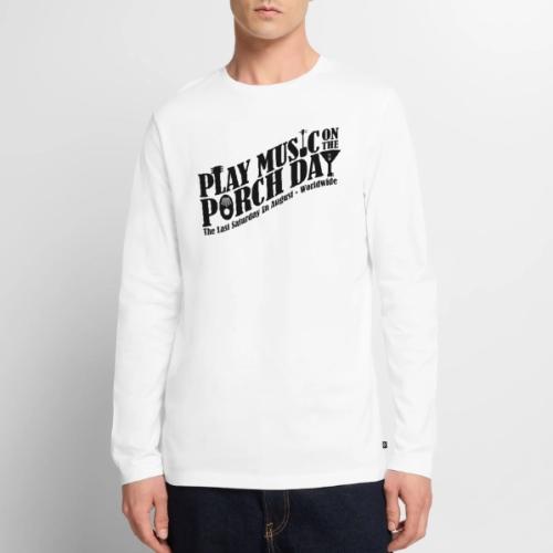 Play Music on the Porch Day - Men's Premium Long Sleeve T-Shirt