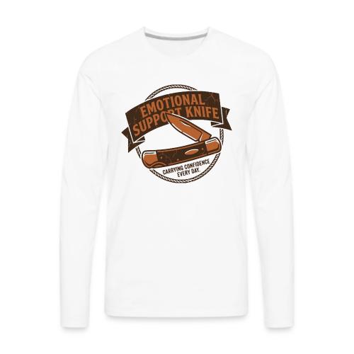 Emotional Support Knife - Funny EDC Pocket Knife - Men's Premium Long Sleeve T-Shirt