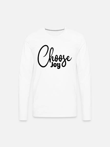 Choose Joy - Men's Premium Long Sleeve T-Shirt - white
