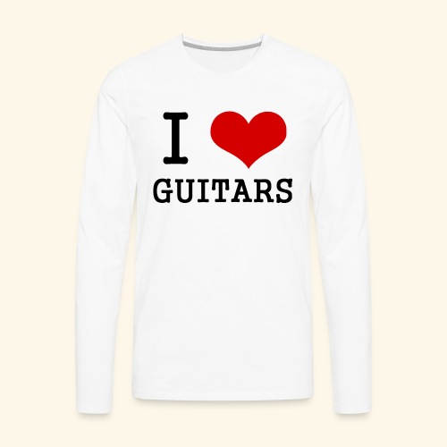 I love guitars - Men's Premium Long Sleeve T-Shirt