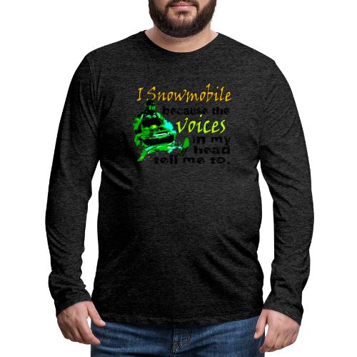 Snowmobile Voices - Men's Premium Long Sleeve T-Shirt