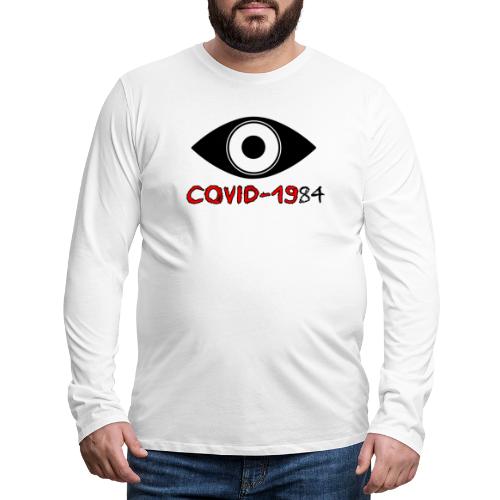 COVID1984 - Men's Premium Long Sleeve T-Shirt
