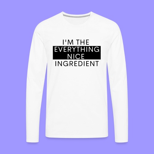 Everything nice bright - Men's Premium Long Sleeve T-Shirt