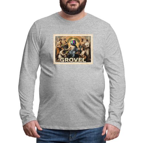 Grovel (on light) - Men's Premium Long Sleeve T-Shirt