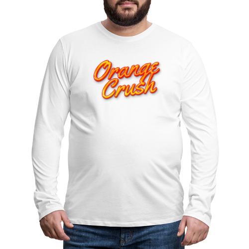 Orange Crush - Men's Premium Long Sleeve T-Shirt