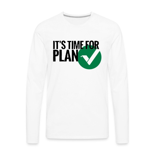 Time for Plan V(ertcoin) - Men's Premium Long Sleeve T-Shirt