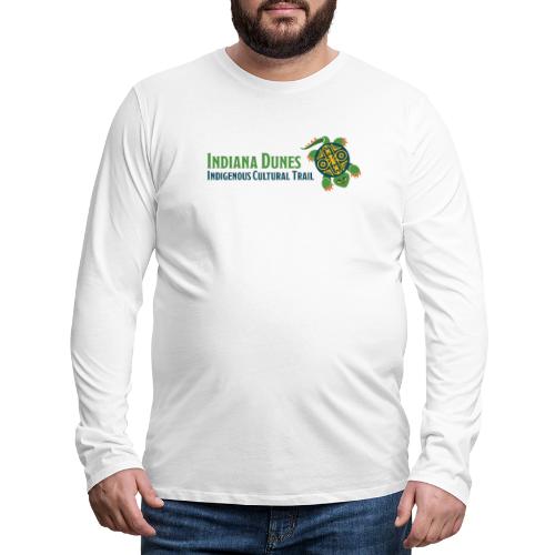 Indiana Dunes Indigenous Cultural Trail - Men's Premium Long Sleeve T-Shirt