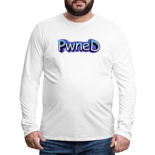 Pwned - Men's Premium Long Sleeve T-Shirt