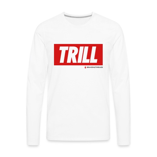 trill red iphone - Men's Premium Long Sleeve T-Shirt