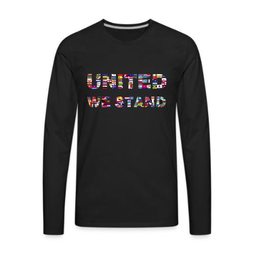 UNITED WE STAND - Men's Premium Long Sleeve T-Shirt