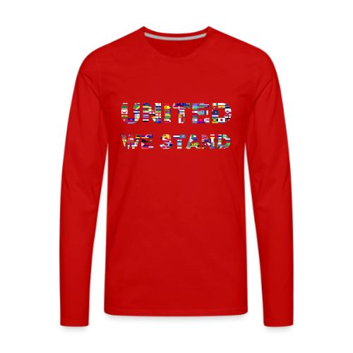 UNITED WE STAND - Men's Premium Long Sleeve T-Shirt