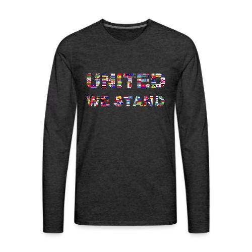 UNITED WE STAND - Men's Premium Long Sleeve T-Shirt