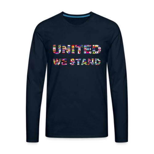 UNITED WE STAND - Men's Premium Long Sleeve T-Shirt