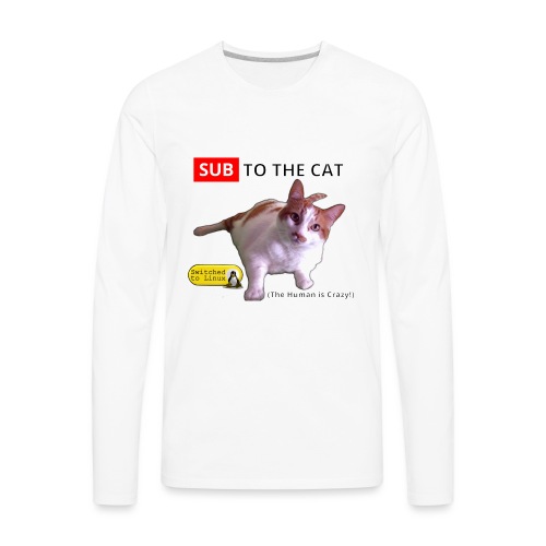 Sub to the Cat - Men's Premium Long Sleeve T-Shirt