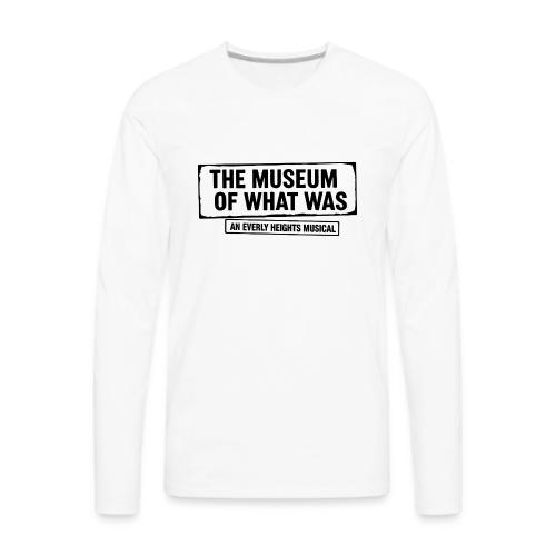 Museum of What Was Logo (Black) - Men's Premium Long Sleeve T-Shirt