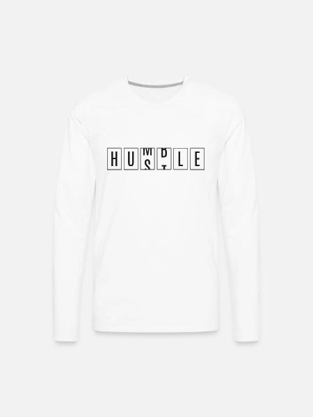 Hustle, Humble. - Men's Premium Long Sleeve T-Shirt - white