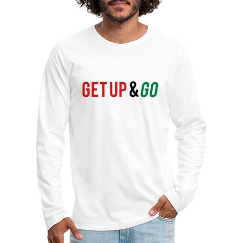 Get Up and Go - Men's Premium Long Sleeve T-Shirt