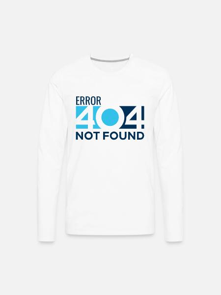 Oops! Error 404 - Men's Premium Long Sleeve T-Shirt - white
