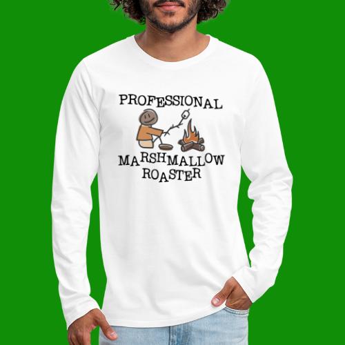 Professional Marshmallow Roaster - Men's Premium Long Sleeve T-Shirt