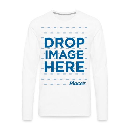 DROP IMAGE HERE - Placeit Design - Men's Premium Long Sleeve T-Shirt