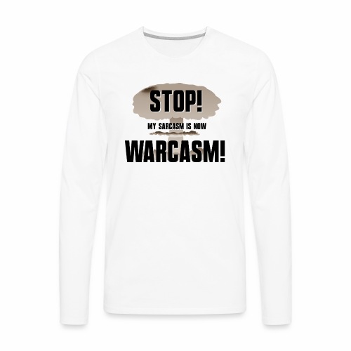 Warcasm! - Men's Premium Long Sleeve T-Shirt