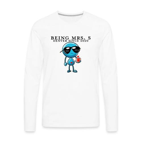 Being Mrs. S_Middle_Denver Since 2020 - Men's Premium Long Sleeve T-Shirt