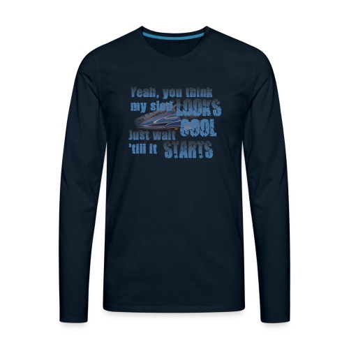 Sled Looks Cool - Men's Premium Long Sleeve T-Shirt