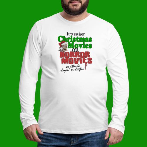 Christmas Sleighin' or Slayin' - Men's Premium Long Sleeve T-Shirt