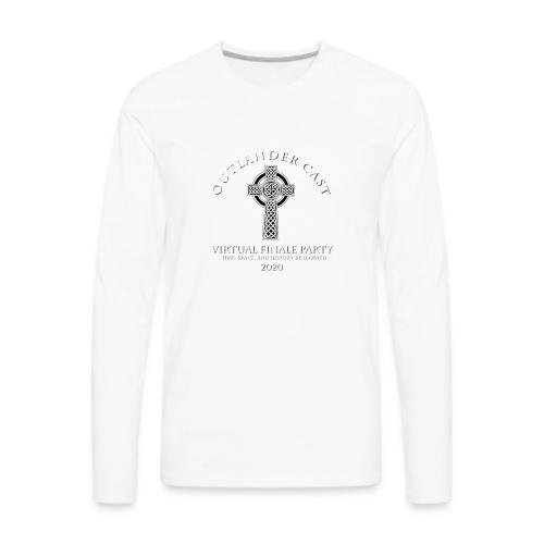 Outlander Cast Virtual Finale Party Shirt - Men's Premium Long Sleeve T-Shirt
