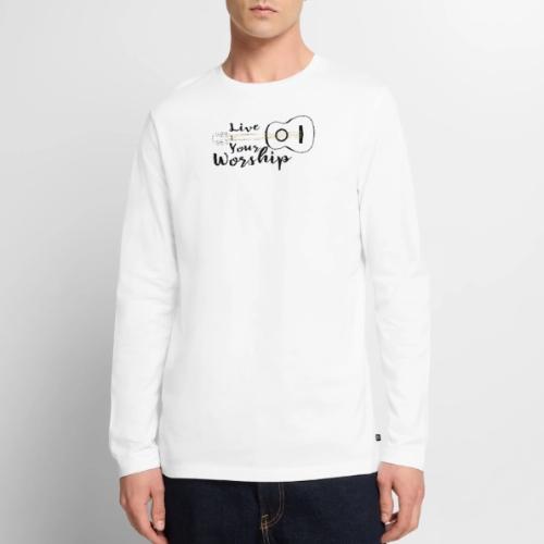 Live Your Worship - Men's Premium Long Sleeve T-Shirt