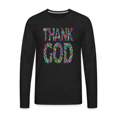 THANK GOD - Men's Premium Long Sleeve T-Shirt