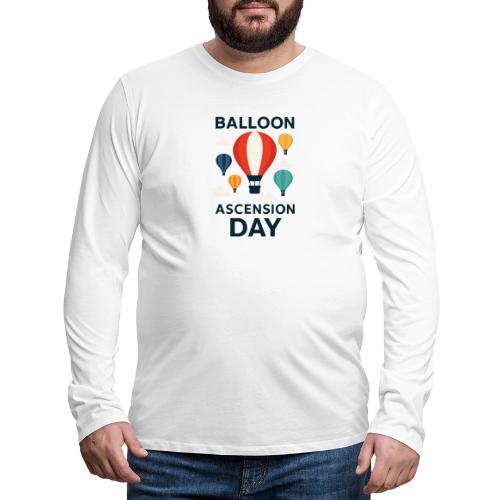 Balloon Ascension Day shirt - Men's Premium Long Sleeve T-Shirt