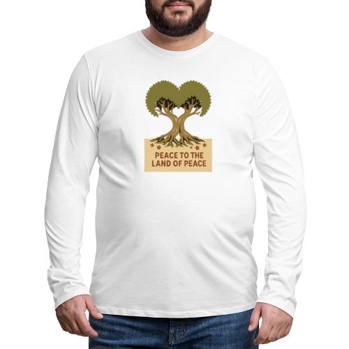 Peace To The Land Of Peace Tree Heart - Men's Premium Long Sleeve T-Shirt