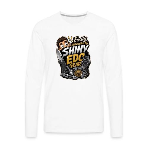 Easily Distracted By Shiny EDC Gear Funny Knife - Men's Premium Long Sleeve T-Shirt