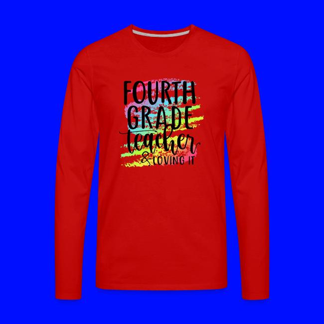Fourth Grade Teacher & Loving It Teacher T-Shirts