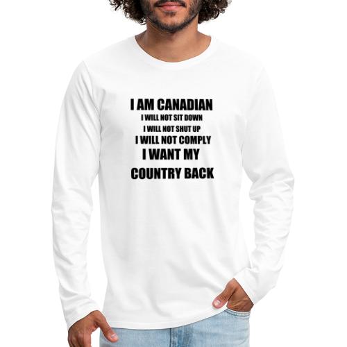 i am canadian t shirt design black txt - Men's Premium Long Sleeve T-Shirt